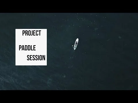 Paddle Session video project cover