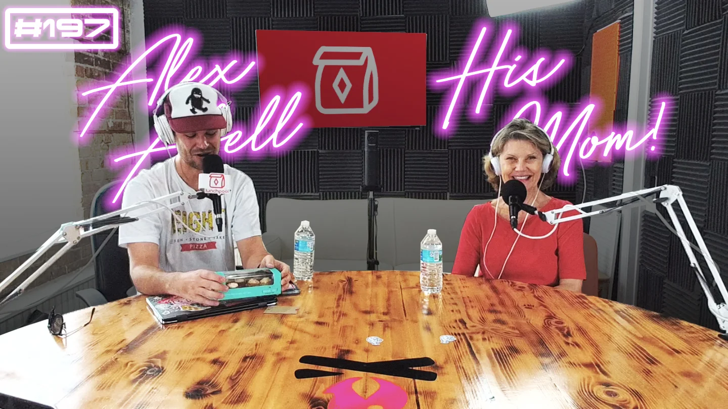 #197: How To Diligently Flip Flop Your Way To Understanding Life Like Benedict Cumberbatch as The Grinch w/ Lunchpool's Alex Abell and His Mom, Sallijo Archer