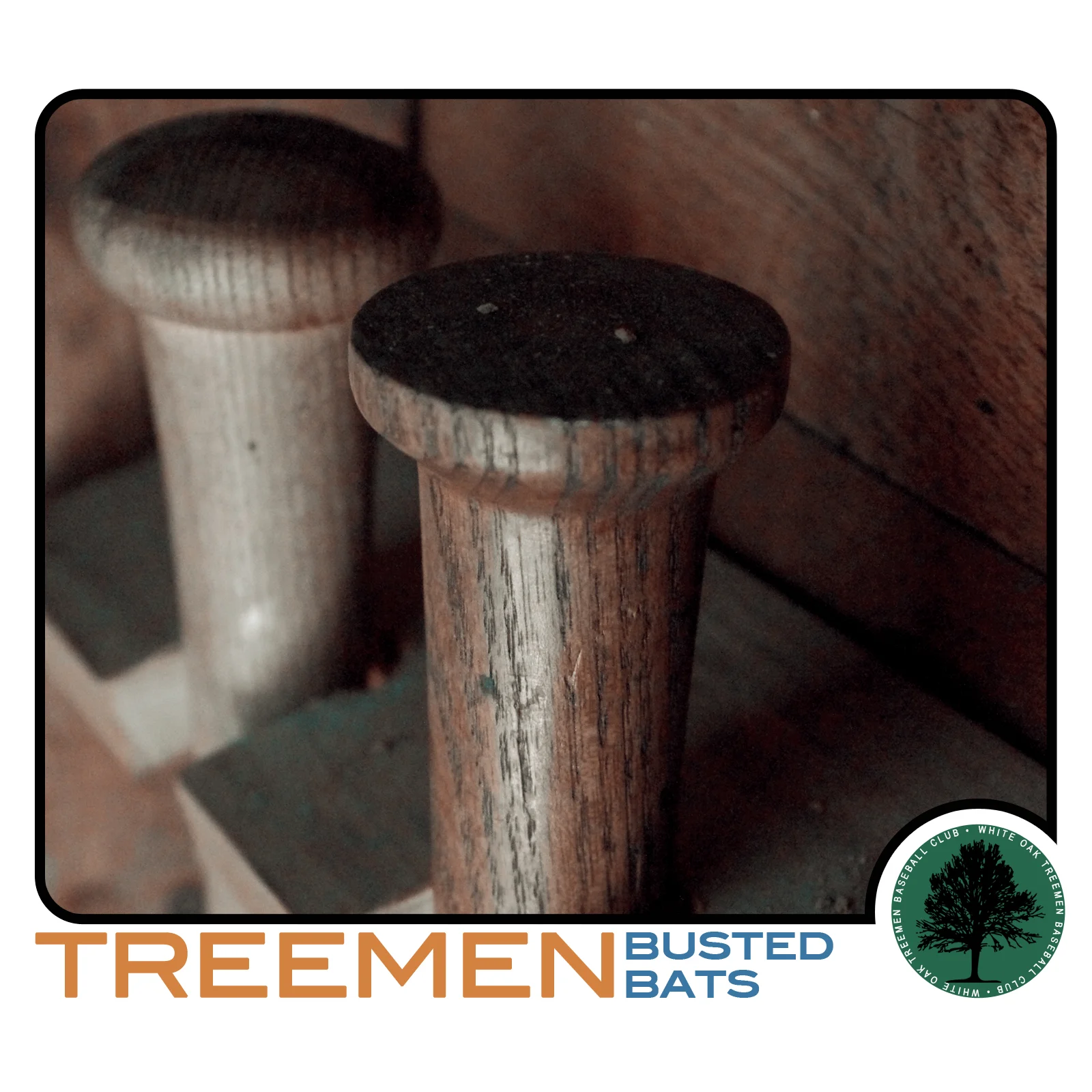 TREEMEN - Busted Bats