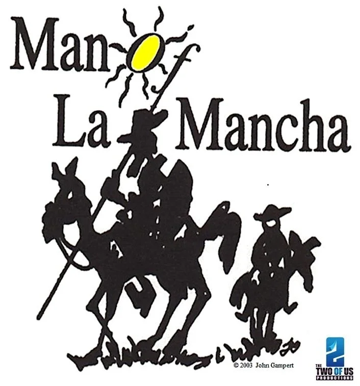 Man of La Mancha, the beloved Broadway musical