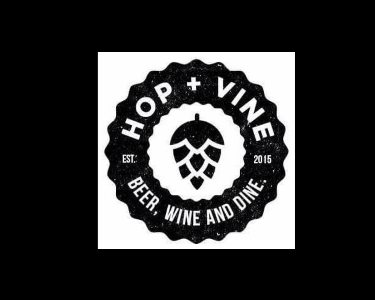 Hop & Vine , Lunch & Dinner 5619 West Loop 1604 North #109, San Antonio, 78250 P 210-878-4071 Hop & Vine’s Dinner Menu (Available Tue-Sat)