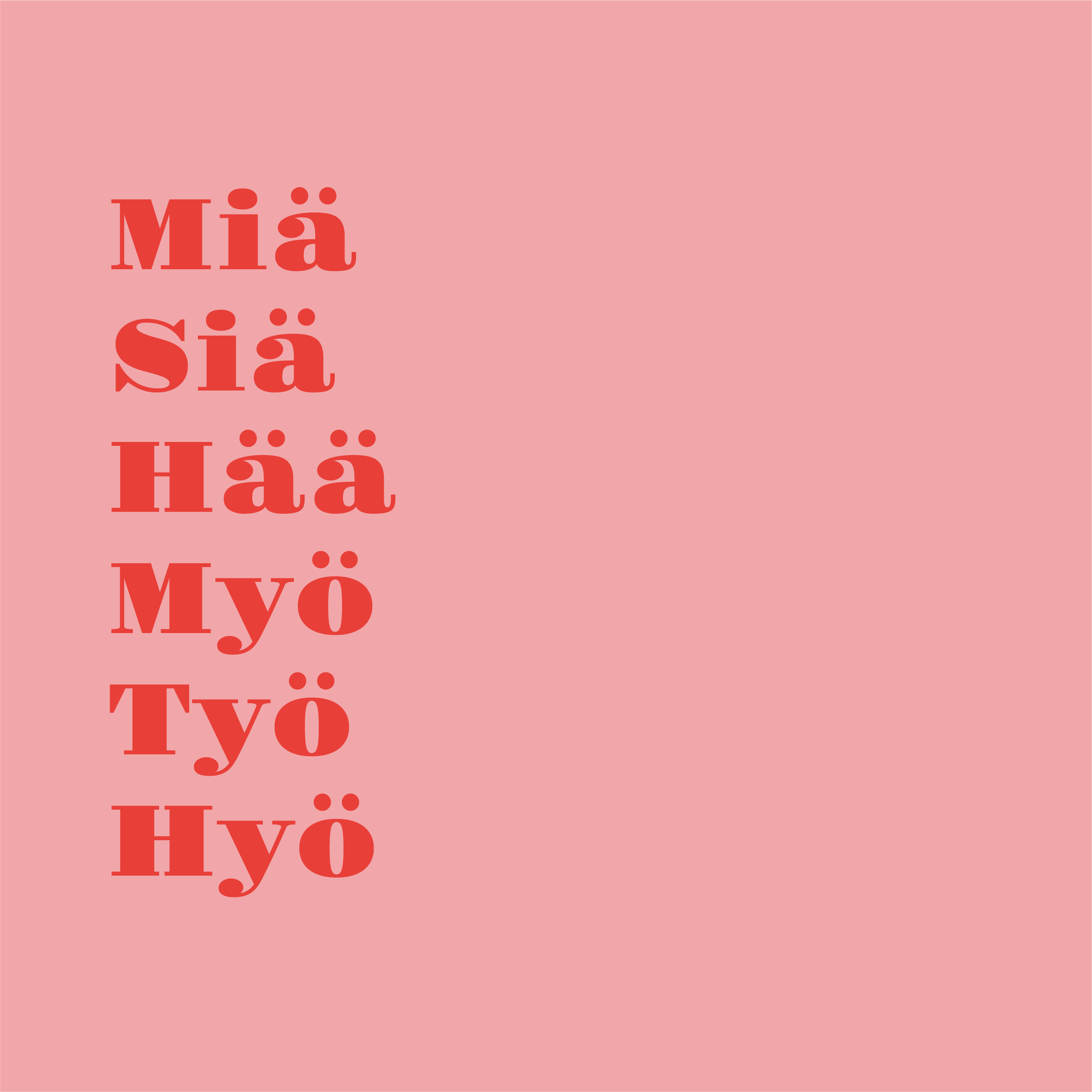 Miä siä hää myö työ hyö.png