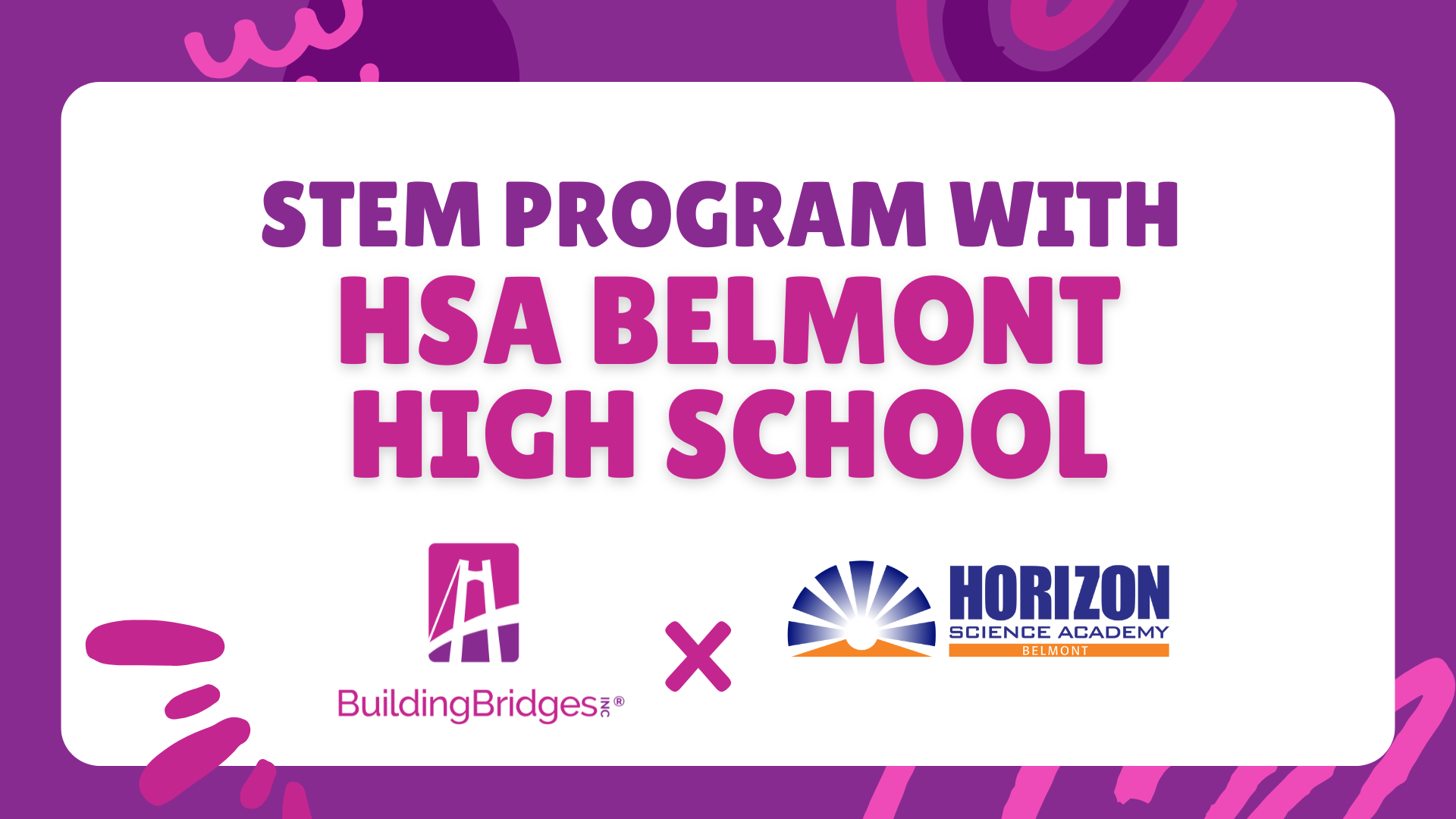 STEM Program w/ HSA Belmont High School