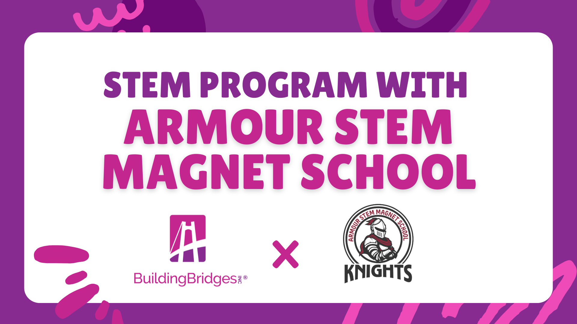 STEM Program w/ Armour STEM Magnet School