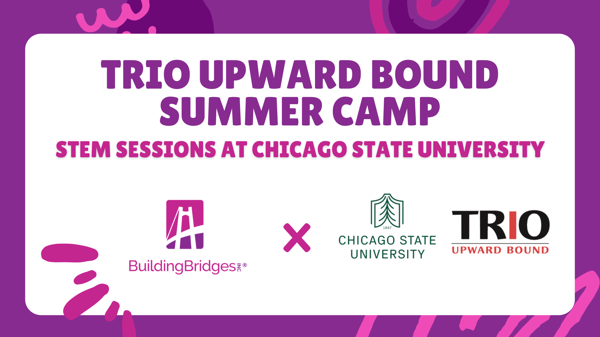 TRIO Upward Bound Summer Camp: STEM Sessions at Chicago State University