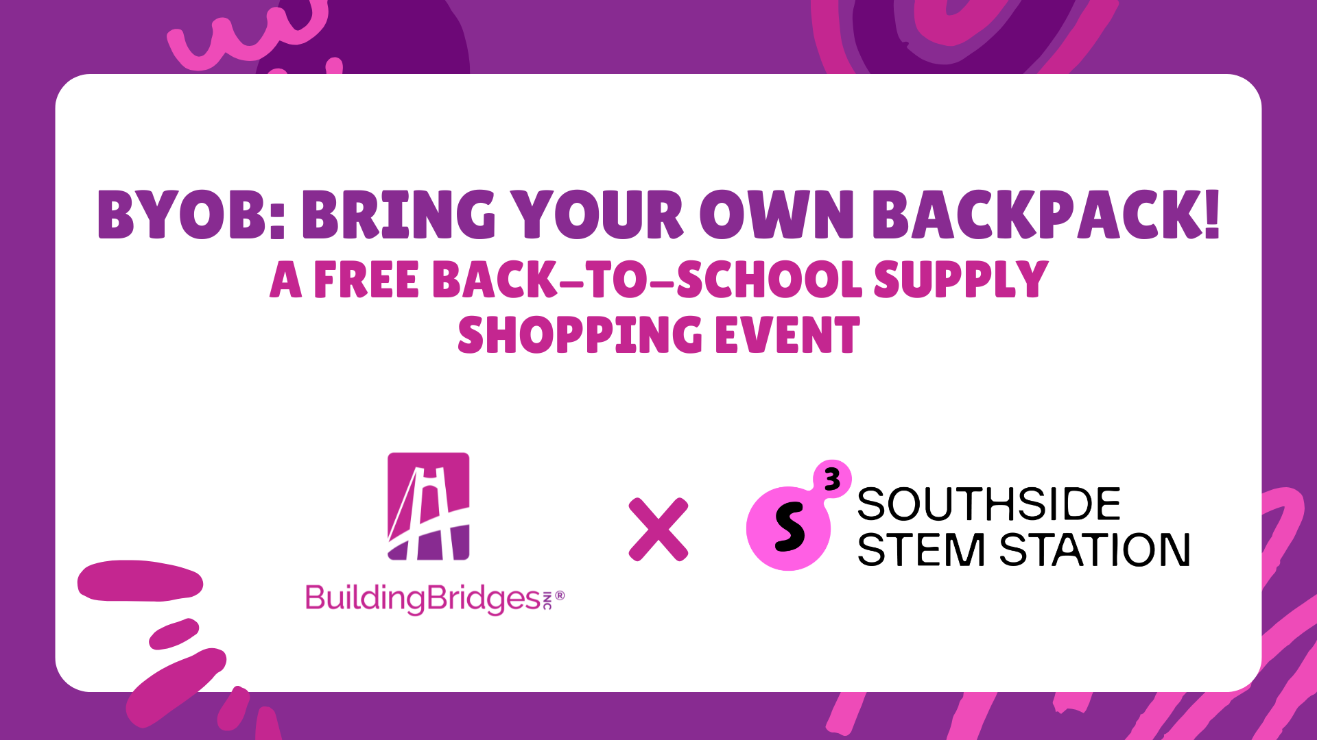 BYOB: Bring Your Own Backpack! Back to School Event