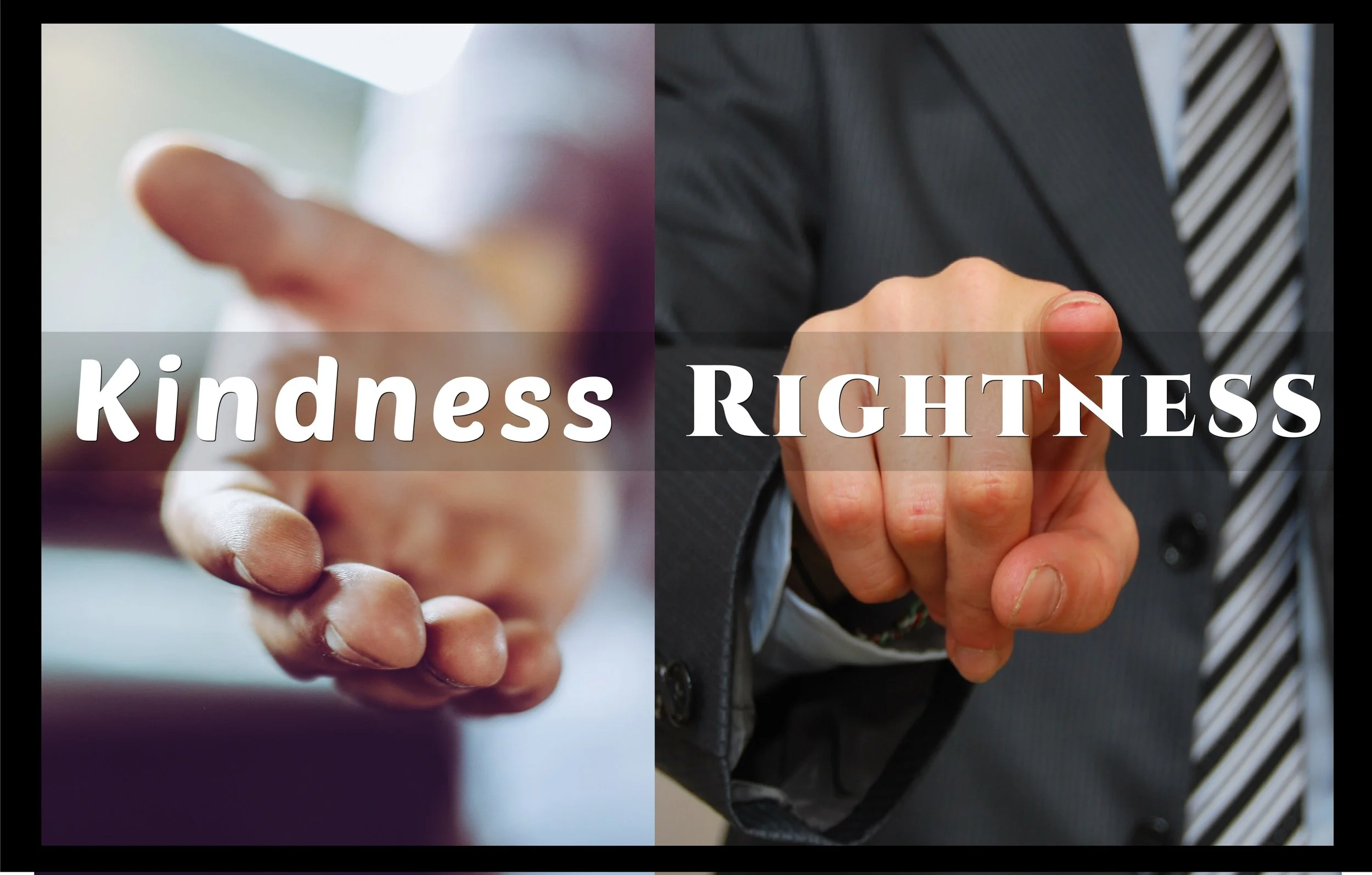 Kindness vs. Rightness - Which Matters More?