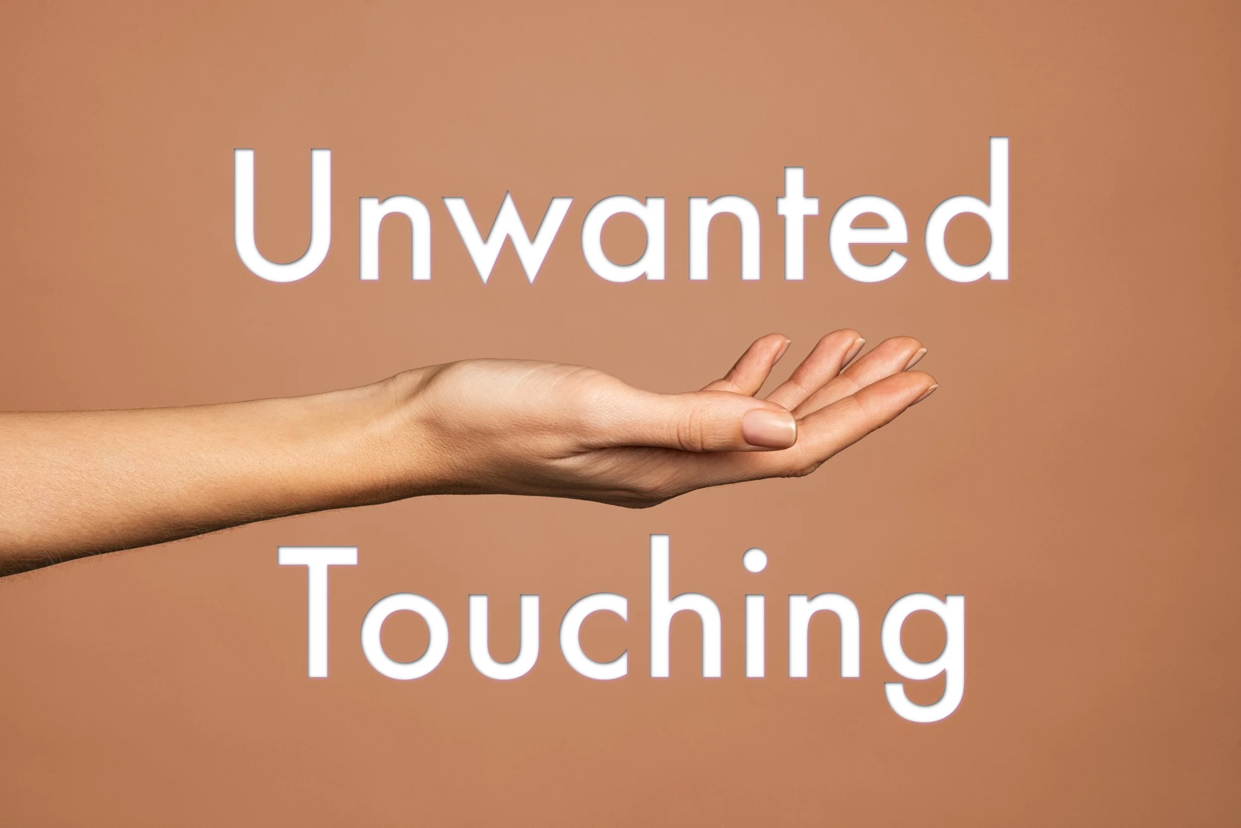 Unwanted Touching — Debunking the Love Language of Physical Touch