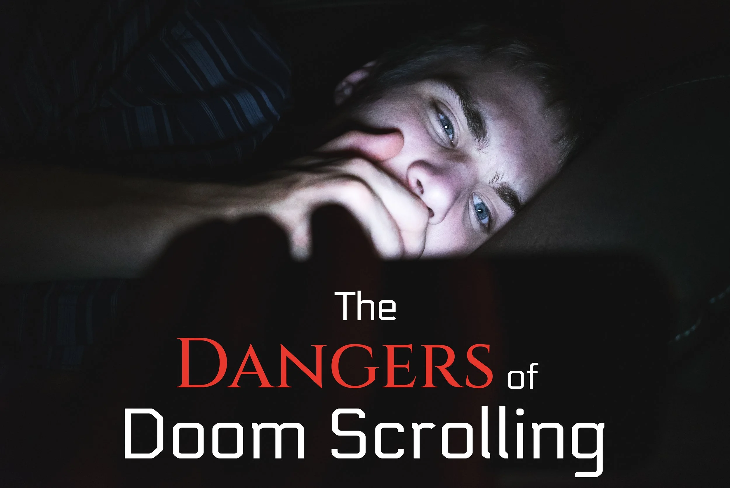 The Dangers of Doom Scrolling