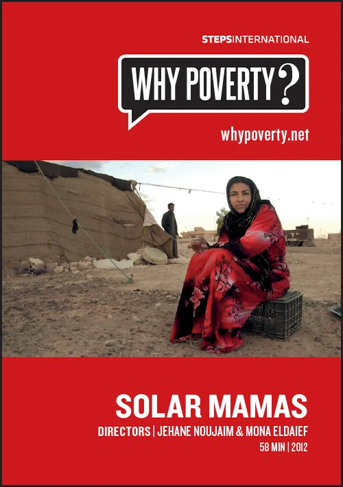 "Solar Mamas - Why Poverty?" by Mona Eldaief & Jehane Noujaim
