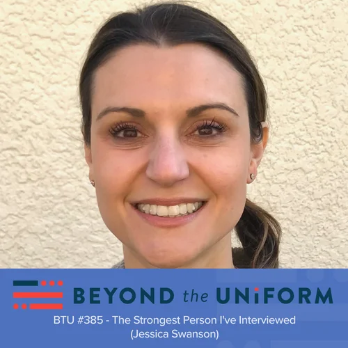 BTU #385 - The Strongest Person I've Interviewed (Jessica Swanson)
