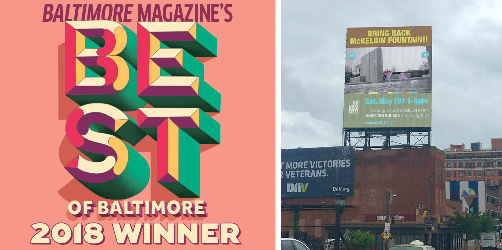 Left: Baltimore Magazine awards NONUMENT 01 "Best Virtual Public Art 2018." Right: Metro Gallery Billboard, Station North Neighborhood, Baltimore, May 12-19 2018. Image courtesy of the artist.