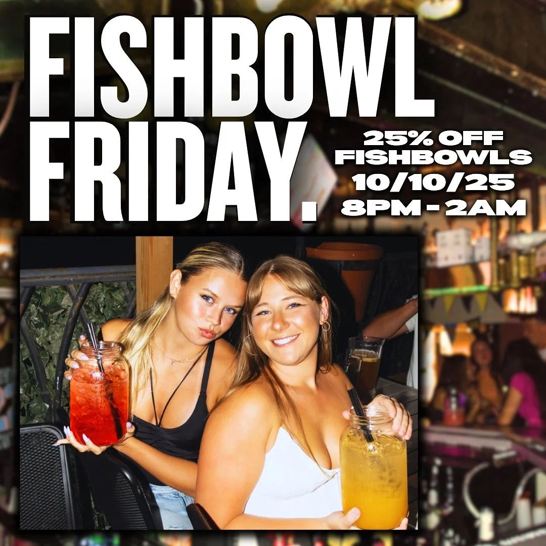 FISHBOWL FRIDAY! 🤩

25% OFF FISHBOWLS FROM 8PM - 2AM THIS FRIDAY 10/10/25 🐠🥰😍