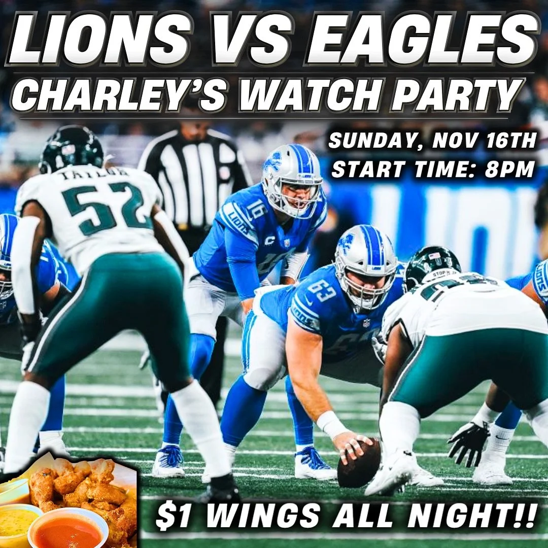 LIONS WATCH PARTY THIS SUNDAY AT CHARLEY&rsquo;S 🦁

$1 WING ALL NIGHT 🍗