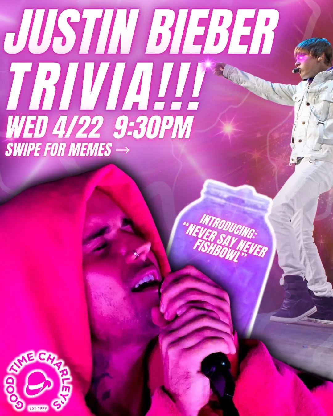 BIEBS TRIVIA AT CHARLEY&rsquo;S 💜🎤🍑😎!!!!

WE ALL CAUGHT THE FEVER POST COACHELLA, so now we&rsquo;re gonna figure out who knows the most about the young goat. 🤝

THE &ldquo;NEVER SAY NEVER FISHBOWL&rdquo; WILL BE AVAILABLE FOR ONE (☝️) NIGHT ONL