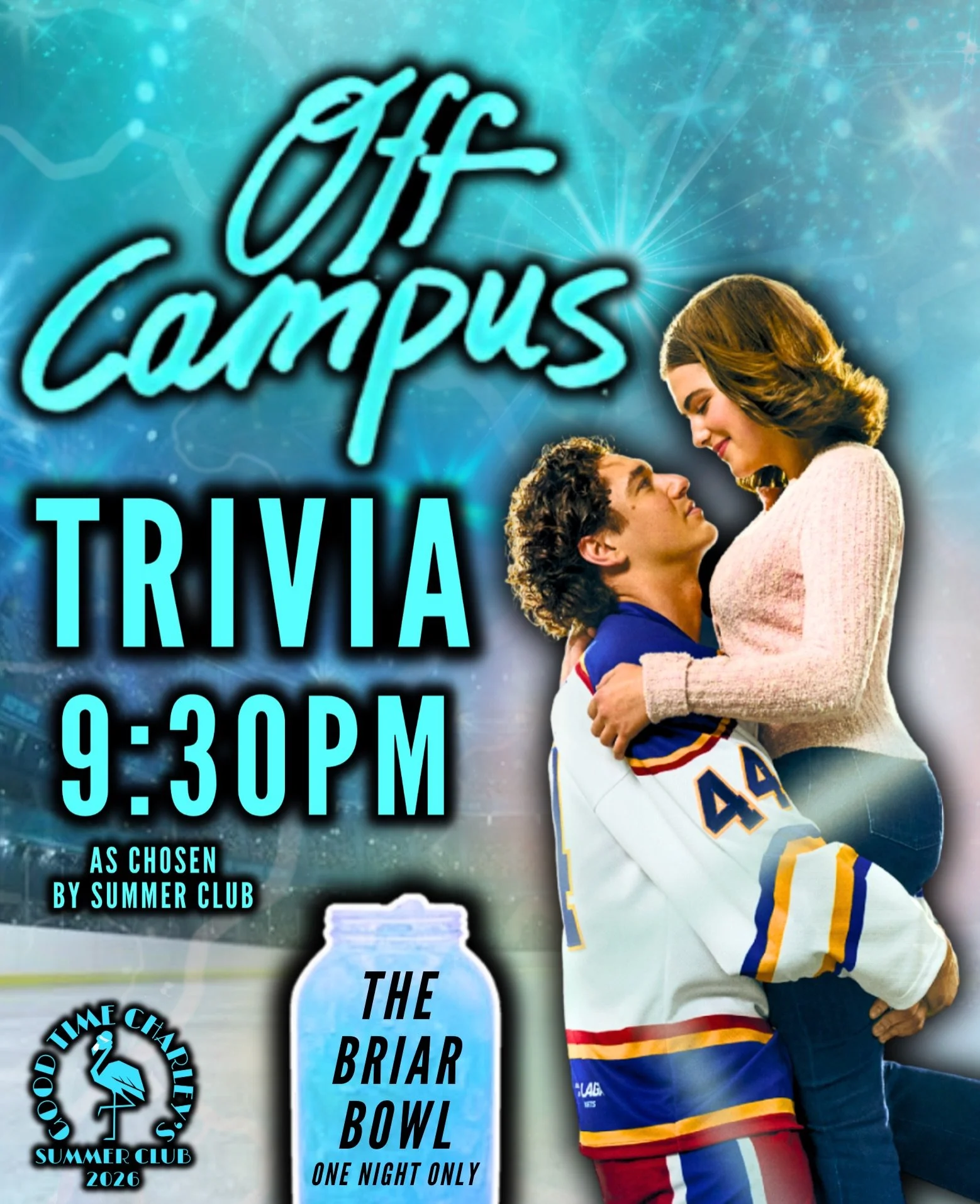 OFF CAMPUS TRIVIA AT CHARLEY&rsquo;S 🏒🩵

THE BRIAR BOWL WILL BE AVAILABLE FOR ONE (☝️) NIGHT ONLY 🥹

THE SUMMER CLUB HAS SPOKEN!!! This week&rsquo;s trivia theme was voted on by YOU. If you want to get your free Summer Club mug, your 10% off card 
