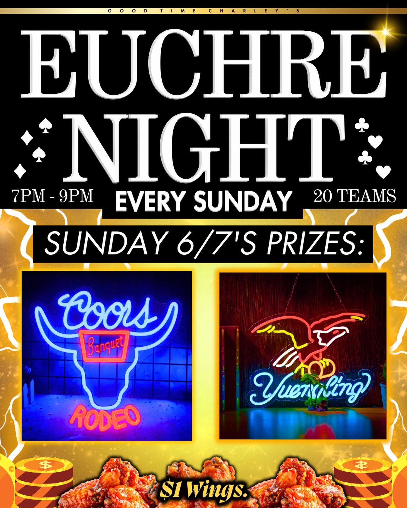 CHARLEY&rsquo;S EUCHRE NIGHT 🤩

THIS SUNDAY (7PM - 9PM) 20 TEAMS WILL COMPETE IN A EUCHRE TOURNAMENT FOR:
TWO NEON BEER SIGNS 🏆

NO RESERVATION REQUIRED: SHOW UP AT 7PM
$1 WINGS EVERY SUNDAY 🍗