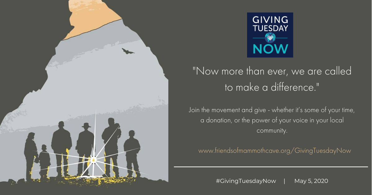 Friends of Mammoth Cave National Park is Joining #GivingTuesdayNow in Global Day of Giving and Unity