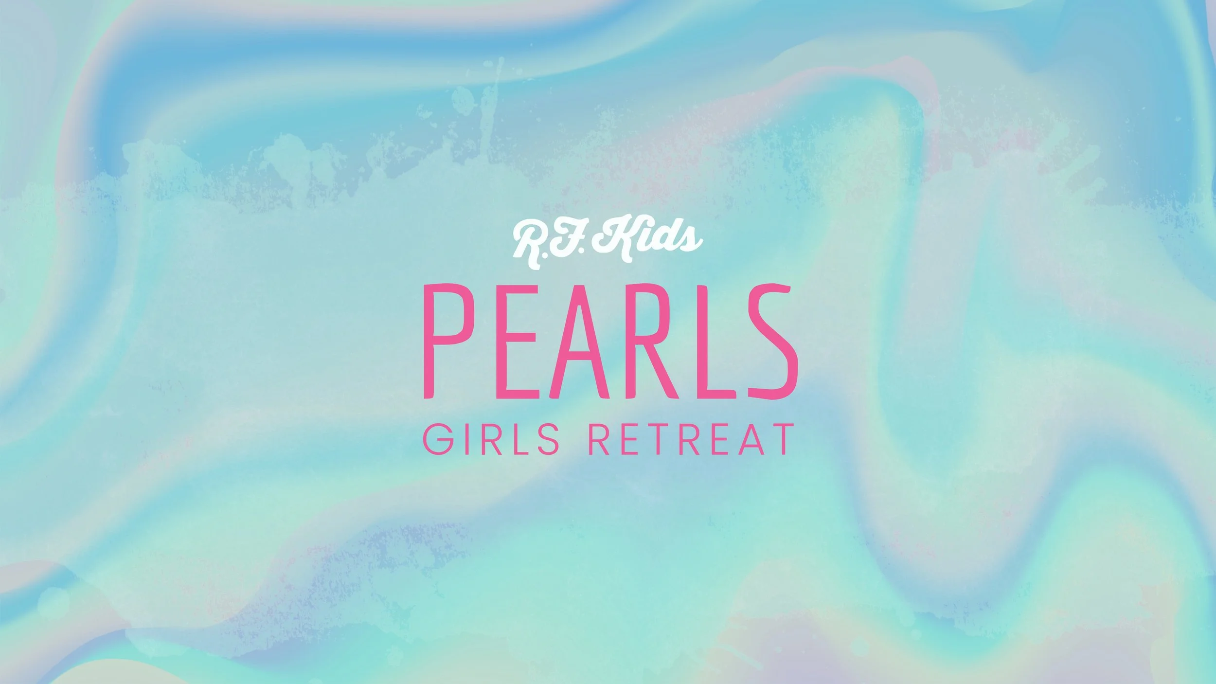 RF KIDS: Girls Retreat