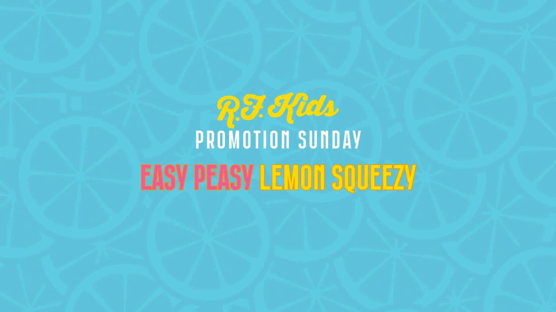 RF Kids Promotion Sunday