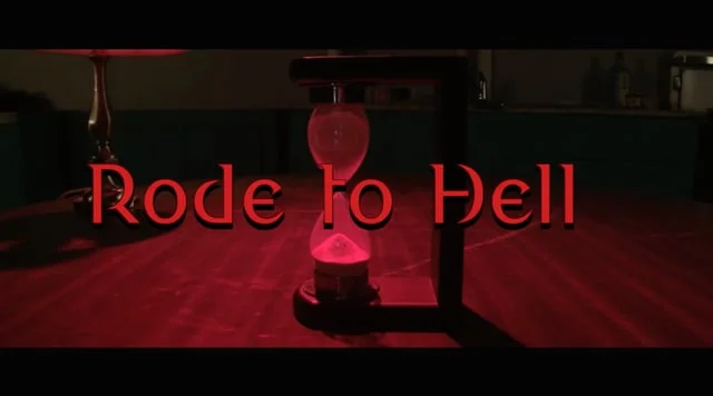 Rode to Hell - short film