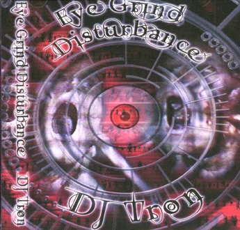 DJ Tron - Eye Grind Disturbance  [DIGITAL DOWNLOAD]