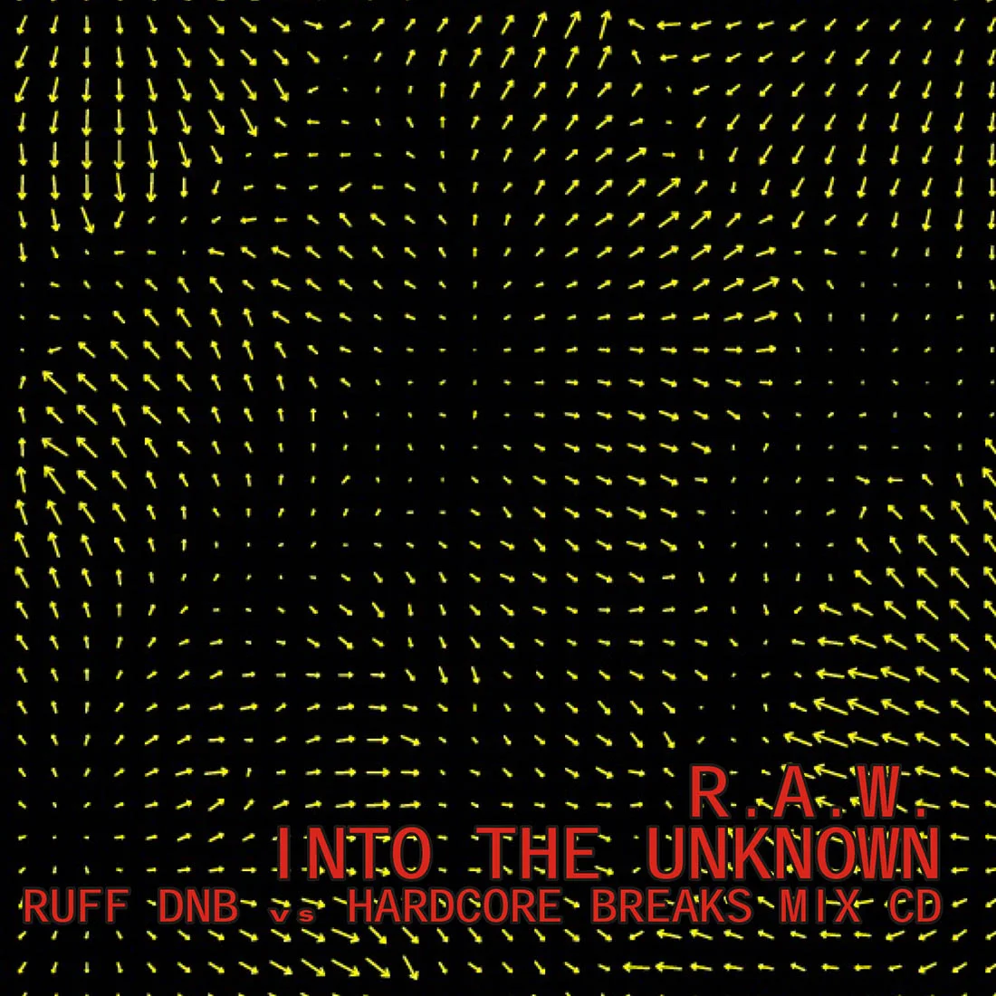 R.A.W. - Into The Unknown  [DIGITAL DOWNLOAD]