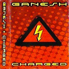 Ganesh - Charged [DIGITAL DOWNLOAD]