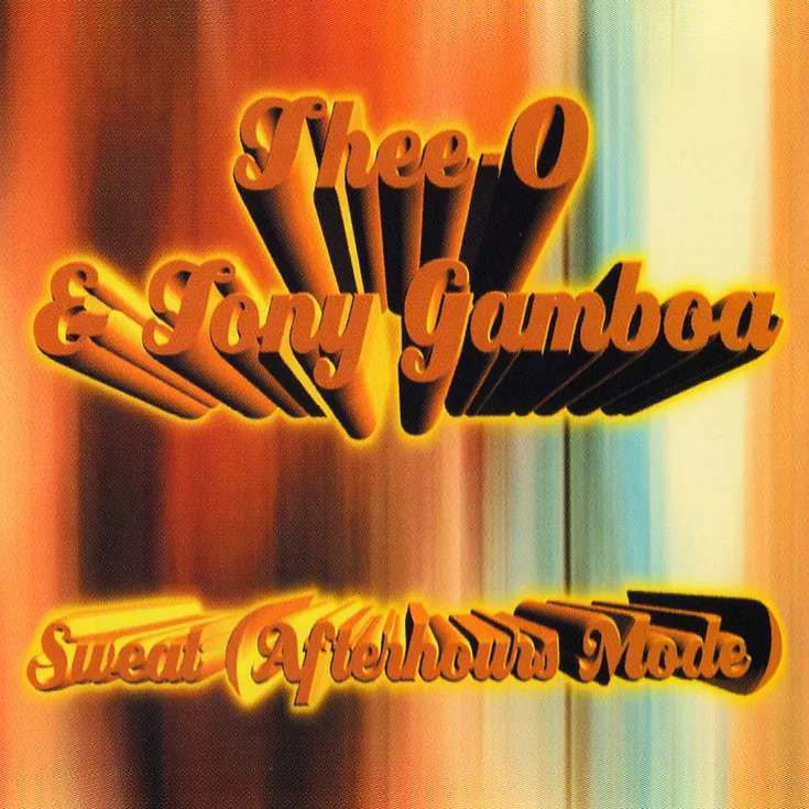 Thee-O &amp; Tony Gamboa - Sweat (Afterhours Mode) [DIGITAL DOWNLOAD]