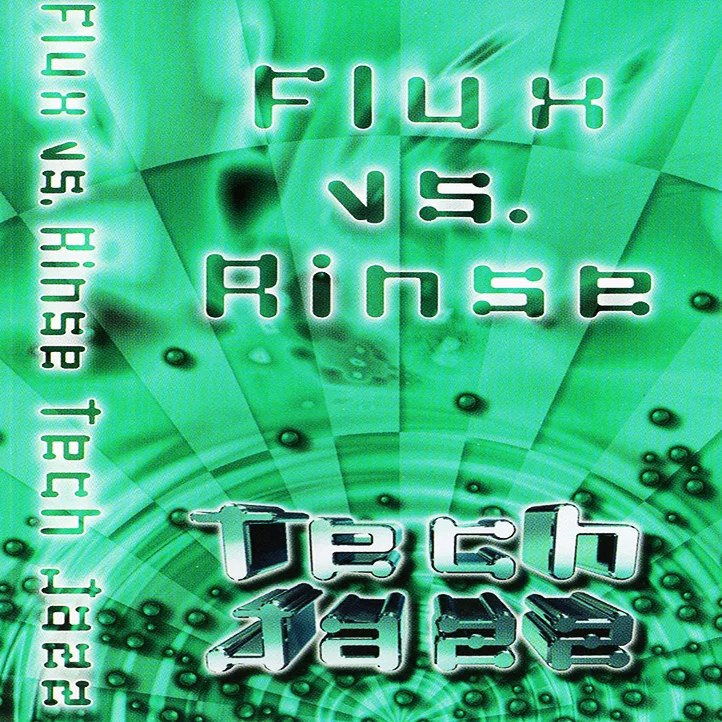 Flux &amp; Rinse - Tech Jazz [DIGITAL DOWNLOAD]