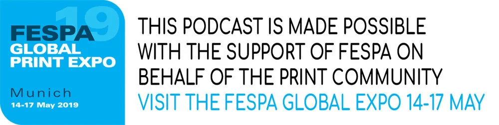 FESPA-GLOBAL-PRINT-EXPO-2019-PODCAST.jpg