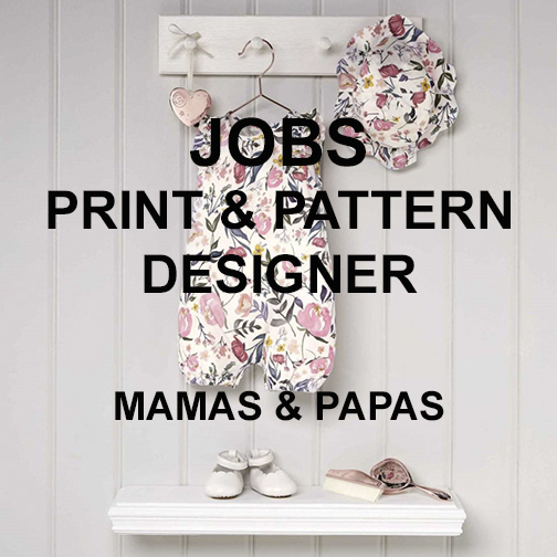 [JOBS] PRINT &amp; PATTERN DESIGNER : MAMAS &amp; PAPAS