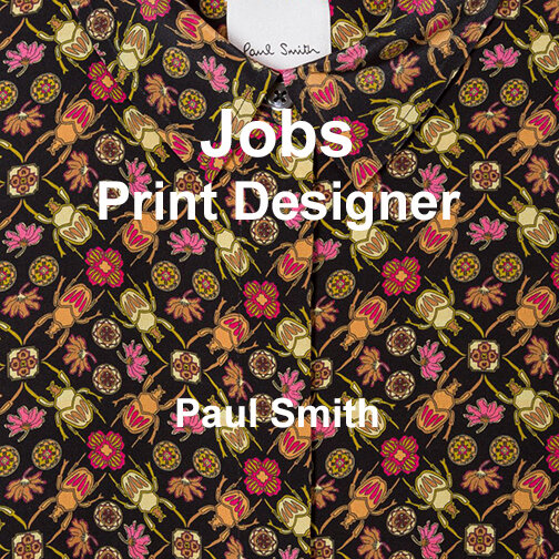JOBS] PRINT DESIGNER – PAUL SMITH — TEXINTEL