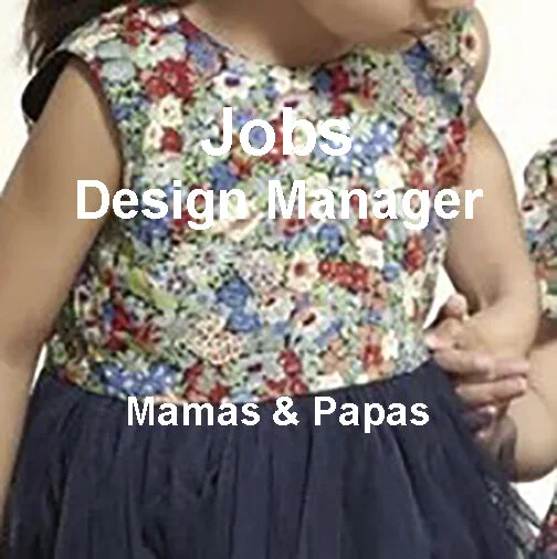 [JOBS] DESIGN MANAGER—MAMAS & PAPAS — TEXINTEL