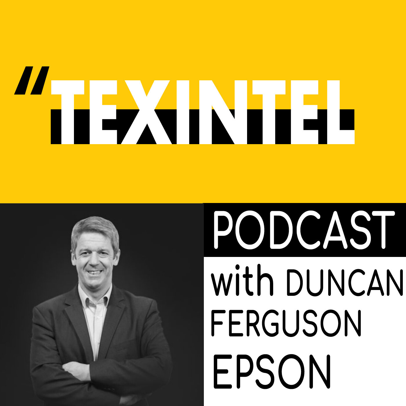 Texintel Talks Episode 041 Duncan Ferguson On How Epson Are Transforming The Textile Printing Landscape Texintel