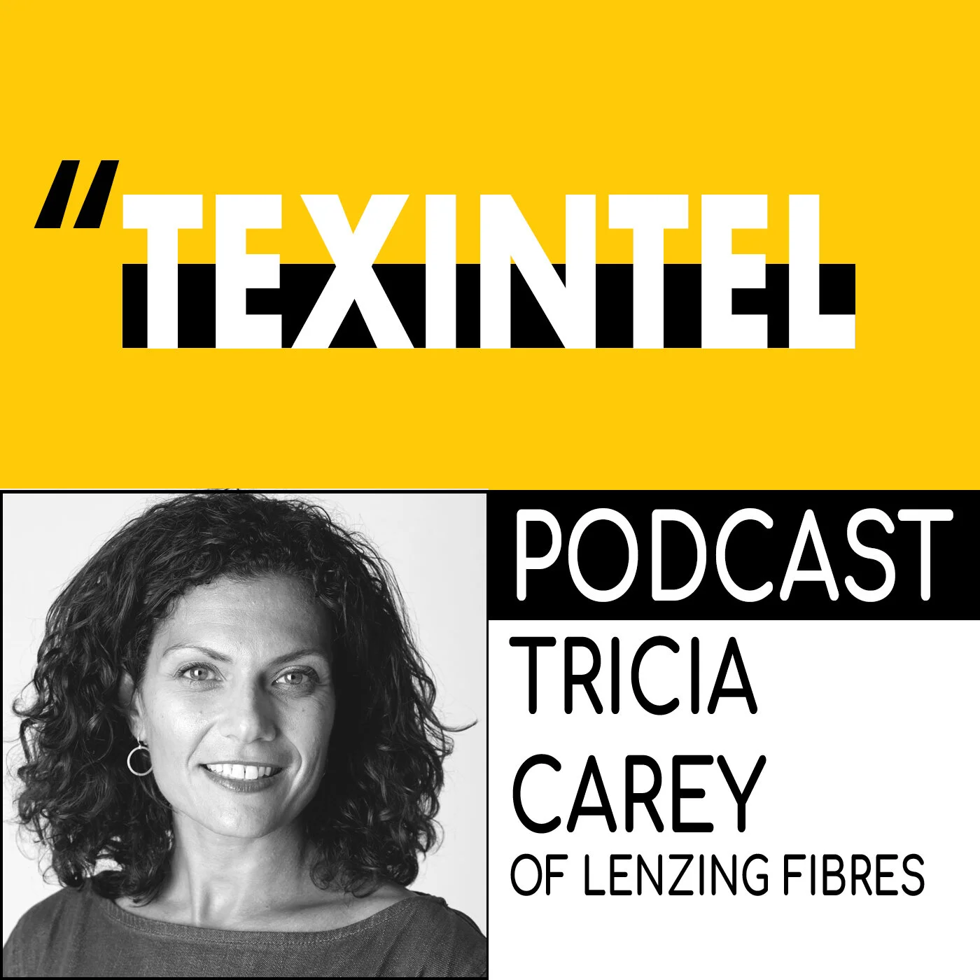 TEXINTEL TALKS - EPISODE 049 - TRICIA CAREY OF LENZING - HOW FIBRES CAN CHANGE THE FUTURE OF FASHION episode artwork