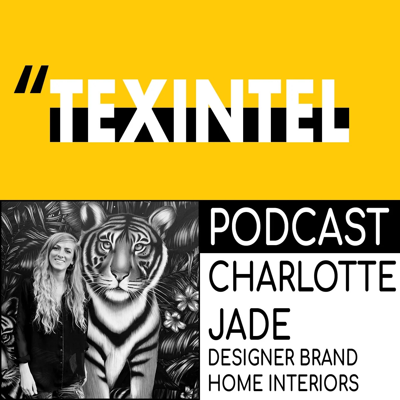 TEXINTEL TALKS - EPISODE 051 - CHARLOTTE JADE - BUILDING A DESIGNER BRAND USING DIGITAL PRINTING TECHNOLOGIES episode artwork