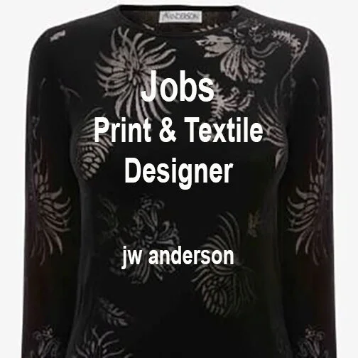 [JOBS] PRINT &amp; TEXTILE DESIGNER : JW ANDERSON