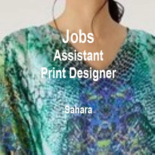 [JOBS] ASSISTANT PRINT DESIGNER : SAHARA