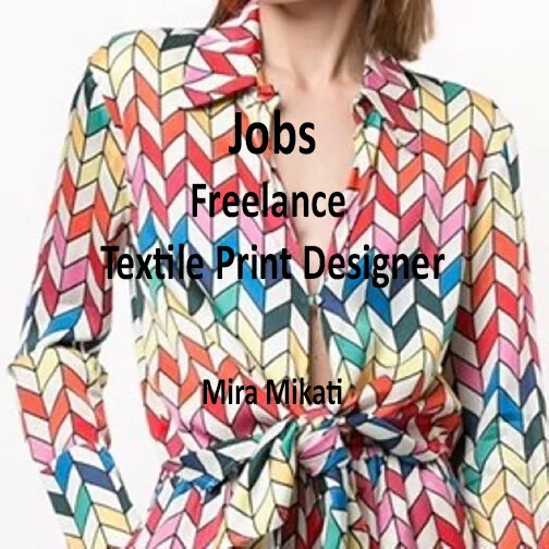 [JOBS] FREELANCE PRINT AND TEXTILE DESIGNER : MIRA MIKATI