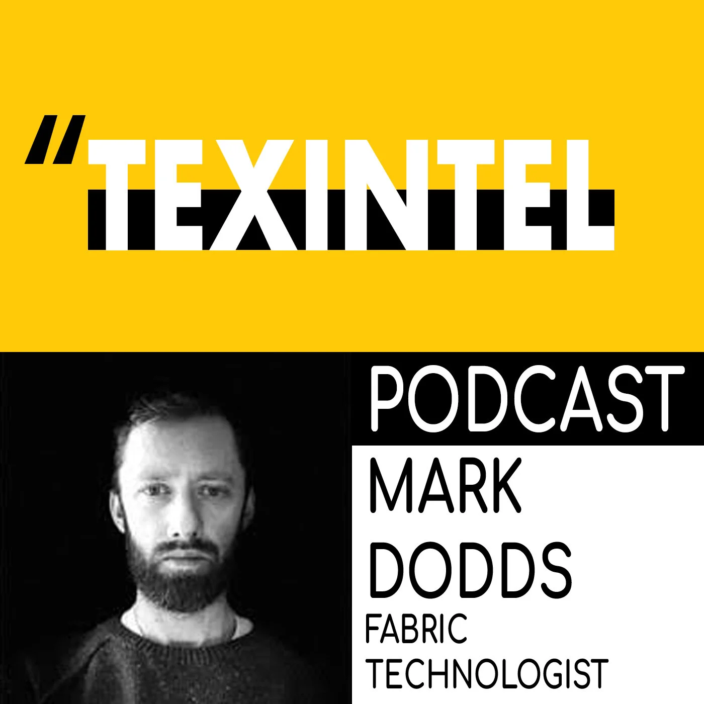 TEXINTEL TALKS - EPISODE 056 - MARK DODDS FABRIC TECHNOLOGIST - SOURCING AND SUSTAINABILITY episode artwork