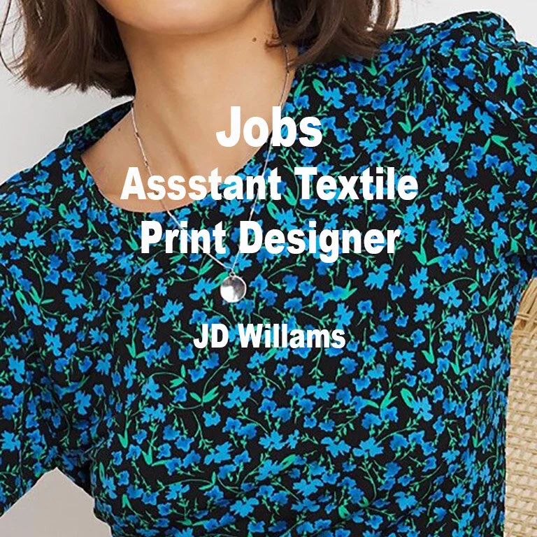 [JOBS] ASSISTANT TEXTILE PRINT DESIGNER : JDWILLIAMS