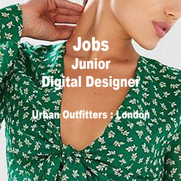 [JOBS] JUNIOR DIGITAL DESIGNER : URBAN OUFITTERS  LONDON