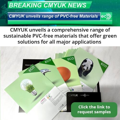 CMYUK Unveils A Comprehensive Range Of Sustainable PVC-Free Materials That Offer Green Solutions For All Major Applications 