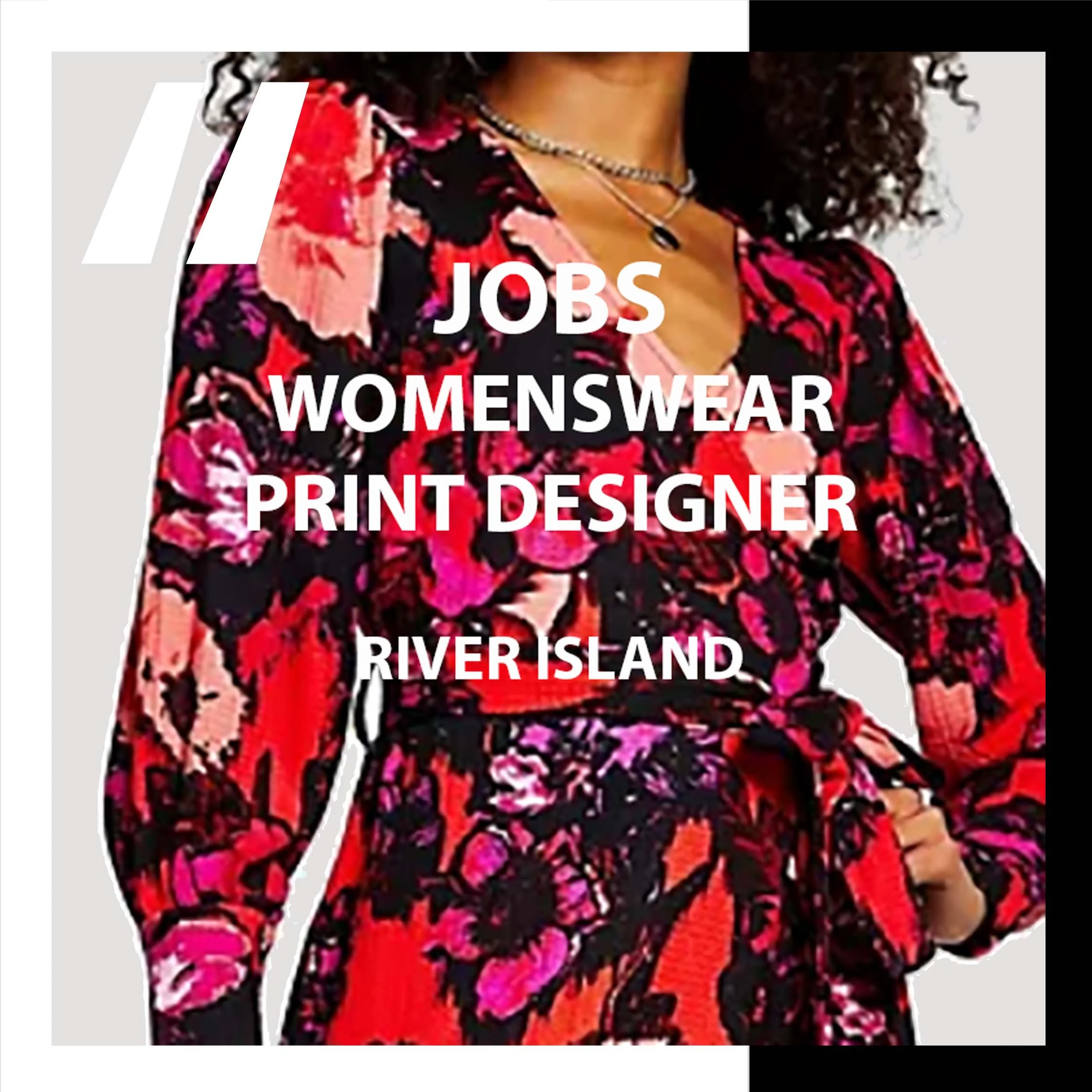 [JOBS] WOMENSWEAR PRINT DESIGNER : RIVER ISLAND