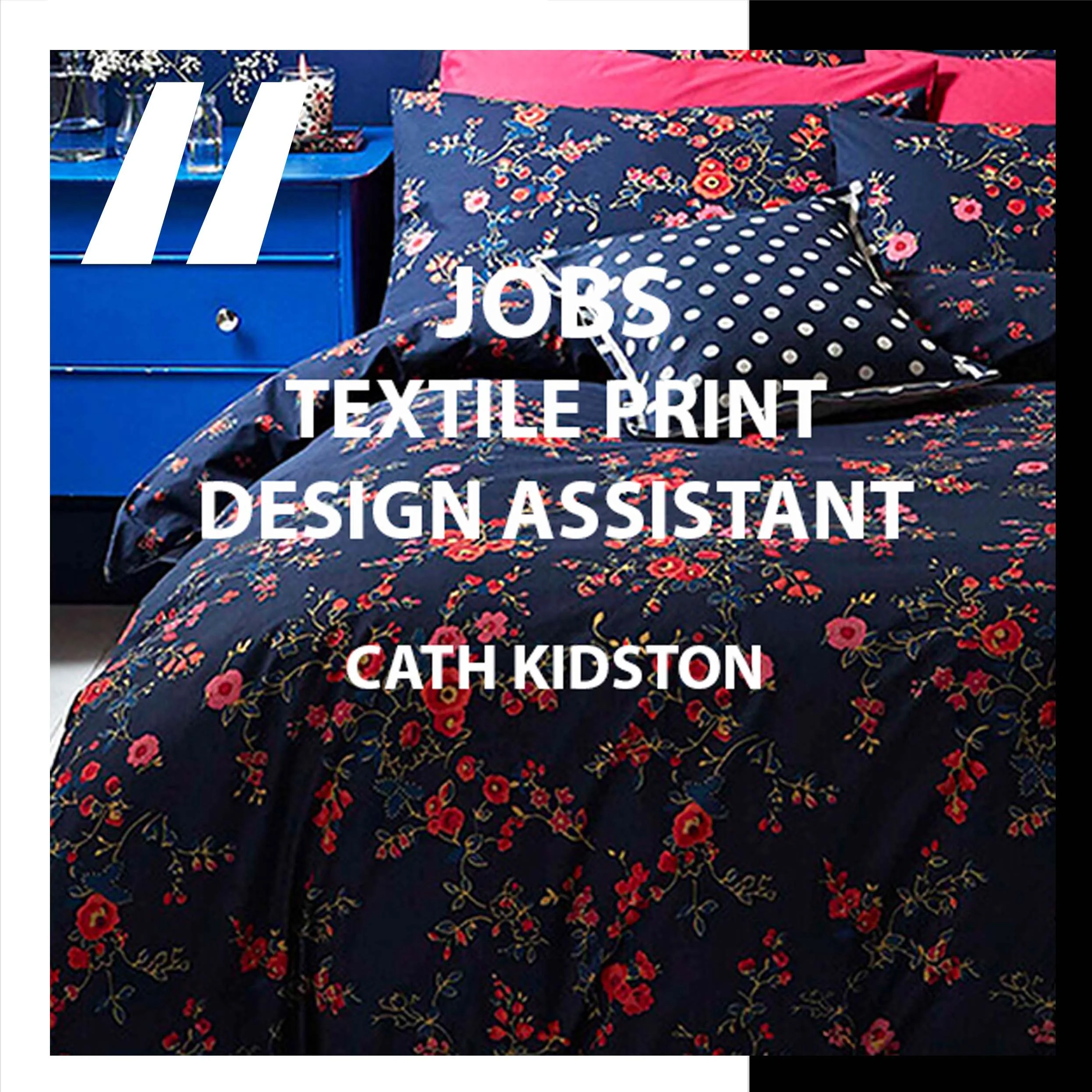 [JOBS] TEXTILE PRINT DESIGN ASSISTANT : CATH KIDSTON 
