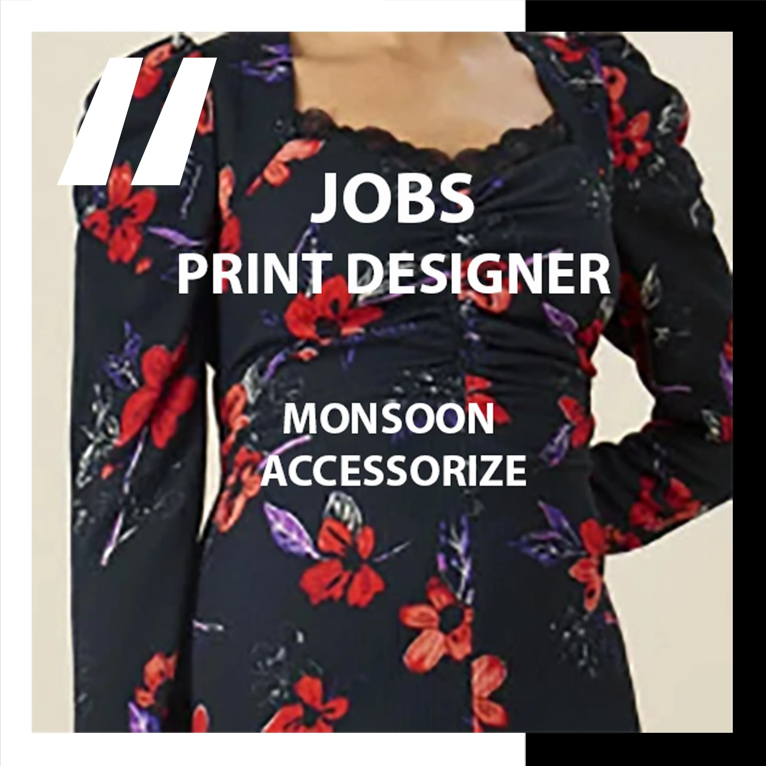 [JOBS] FASHION PRINT DESIGNER : MONSOON ACCESSORIZE   