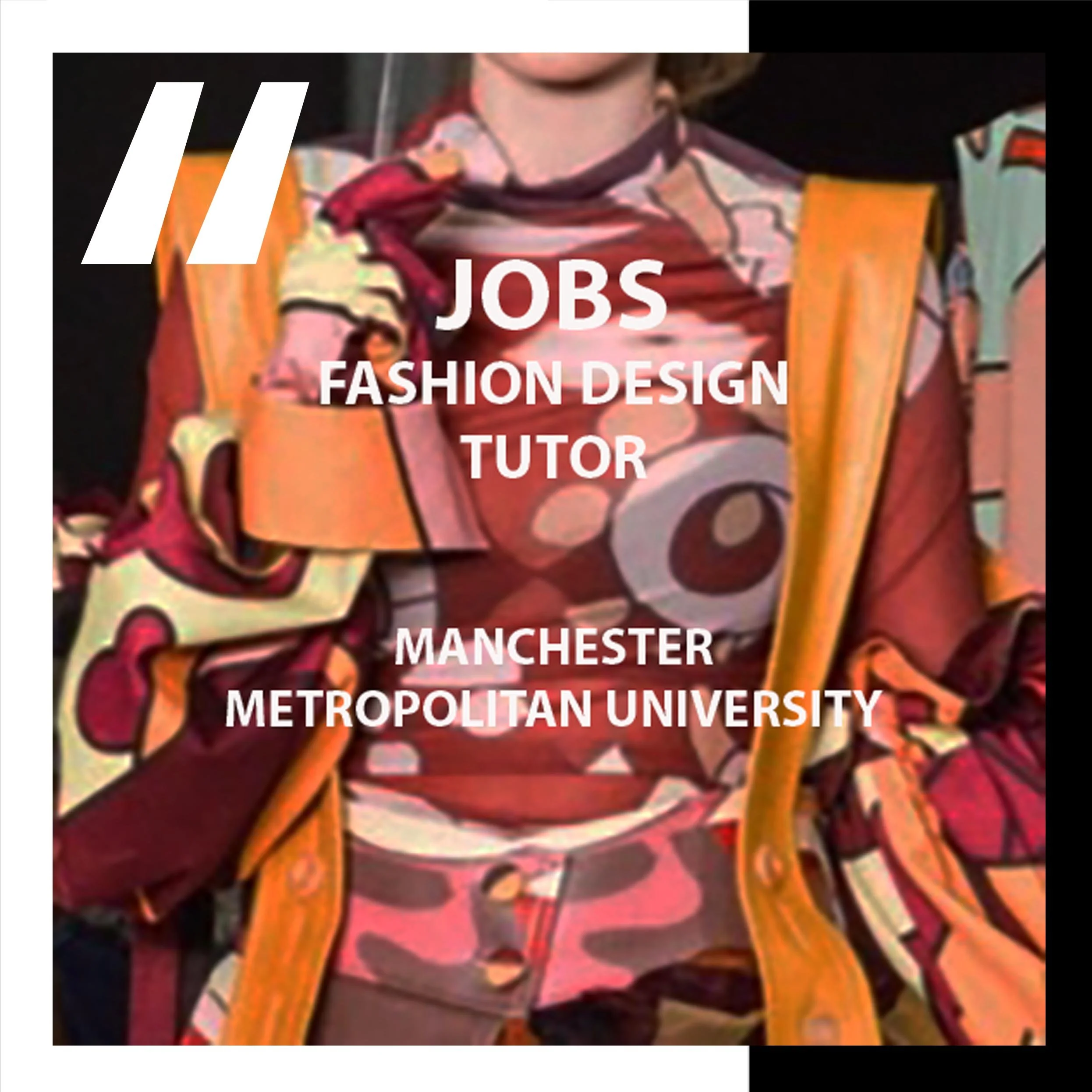 [JOBS]  FASHION DESIGN TUTOR : MANCHESTER METROPOLITAN UNIVERSITY