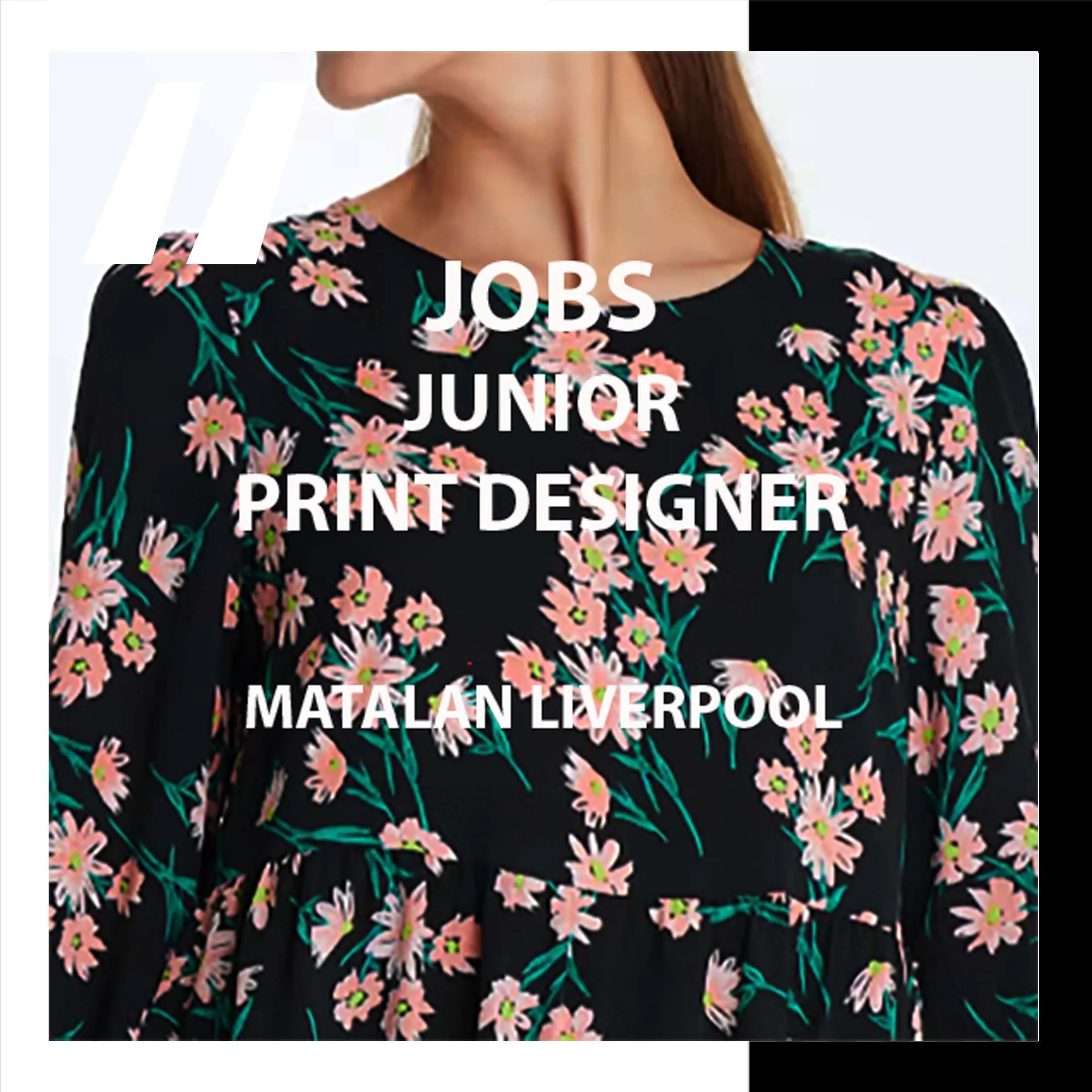 [JOBS]  JUNIOR PRINT DESIGNER : MATALAN LIVERPOOL