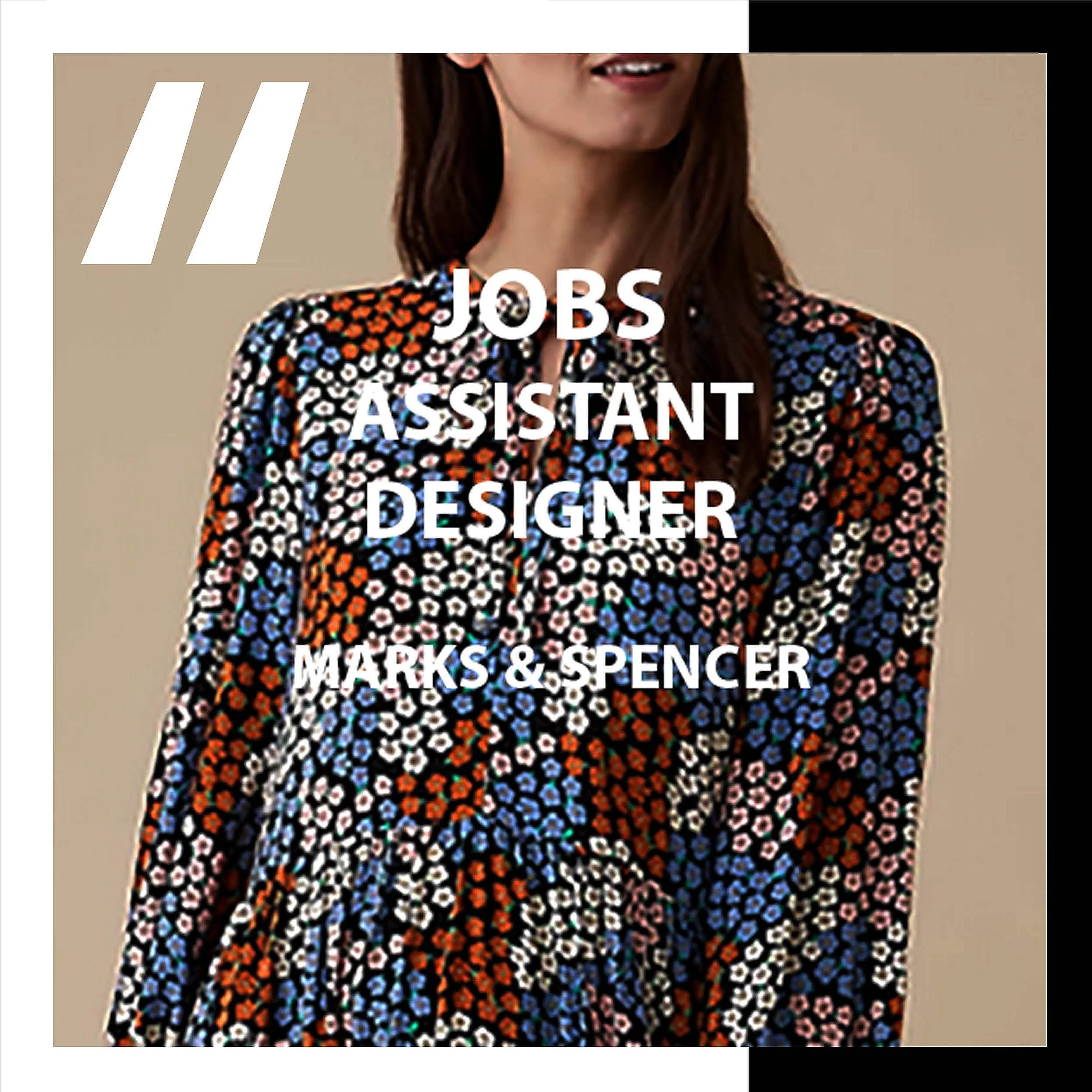 [JOBS]   ASSISTANT DESIGNER : MARKS AND SPENCER  